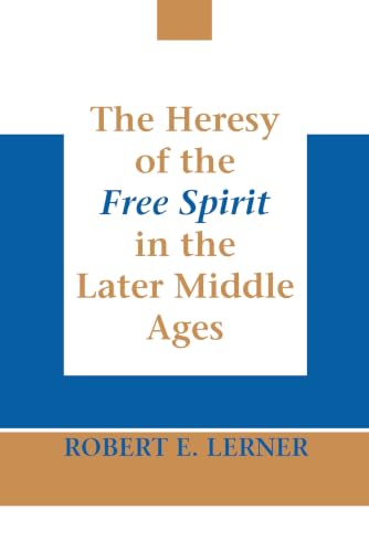Heresy of the Free Spirit in the Later Middle Ages cover