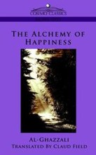 The Alchemy of Happiness "Kīmiyā-yi saʿādat" cover