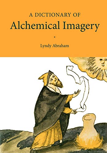 A Dictionary of Alchemical Imagery cover