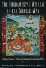 The Fundamental Wisdom of the Middle Way "Mūlamadhyamakakārikā" cover