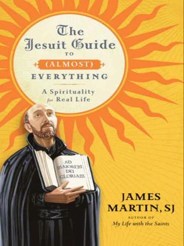 The Jesuit Guide to (Almost) Everything cover