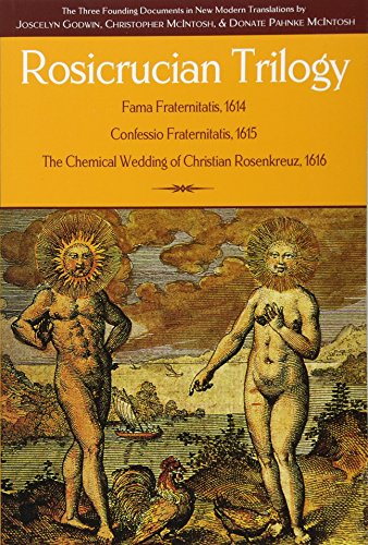 Rosicrucian Trilogy: Modern Translations of the Three Founding Documents cover